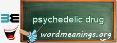 WordMeaning blackboard for psychedelic drug